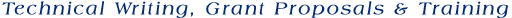 Technical Writing, Grant Proposals & Training